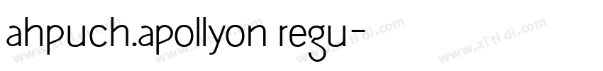 ahpuch.apollyon regu字体转换